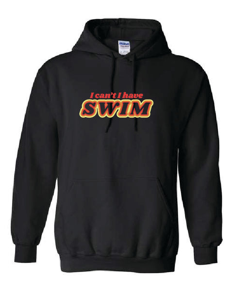 I Have Swim Hoodie