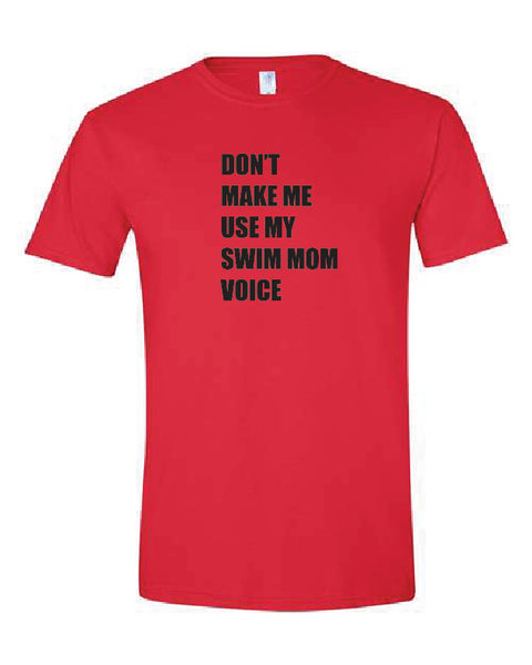 Swim Mom Voice T-Shirt