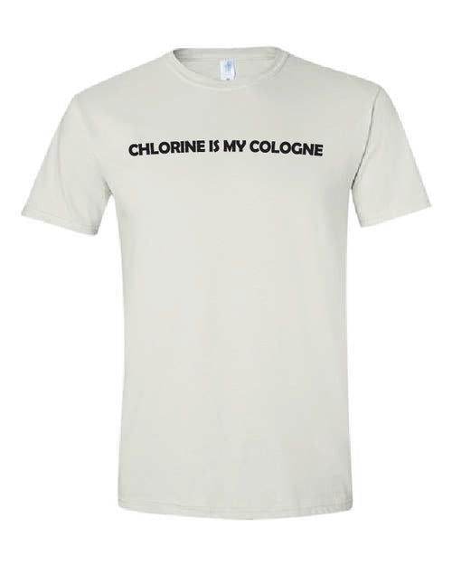 Chlorine is my Cologne T-Shirt