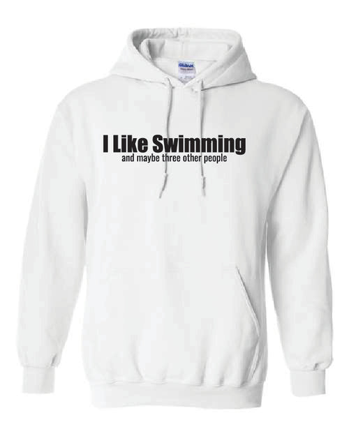 I Like Swimming Hoodie