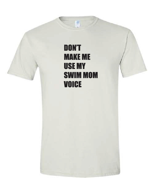 Swim Mom Voice T-Shirt