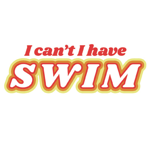 "I Can't I Have Swim" Transfer